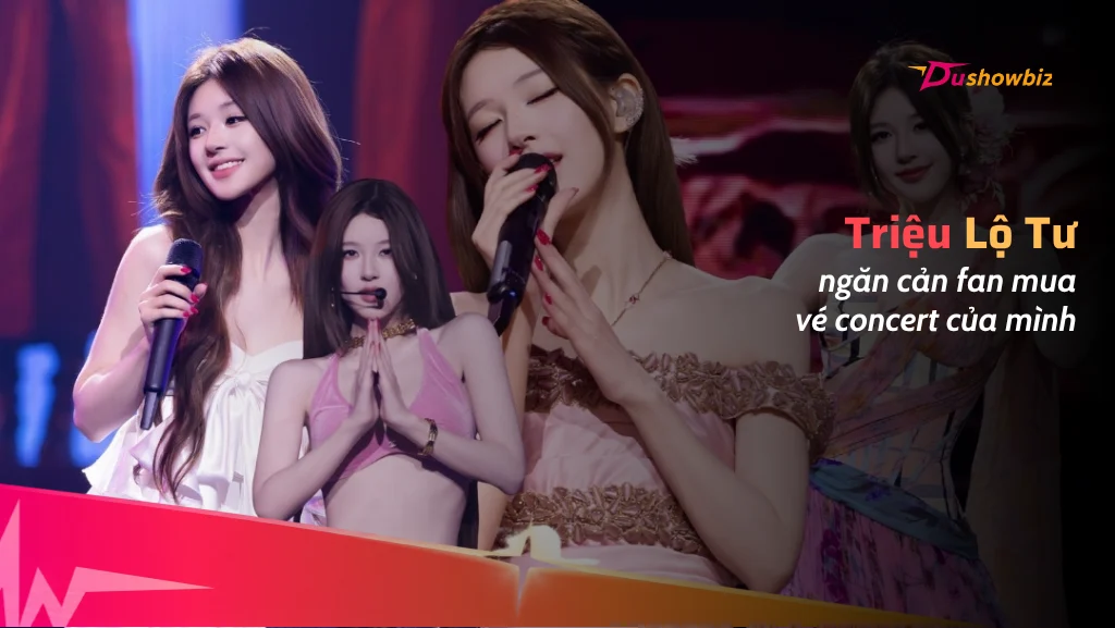 Triệu Lộ Tư "sốc" khi biết fan chi 13.000 tệ mua vé chợ đen, lên tiếng khuyên can